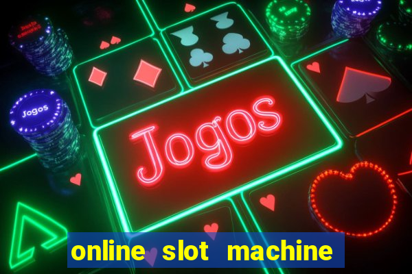 online slot machine games real money